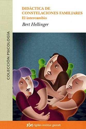 Didáctica de constelaciones familiares: El intercambio [Paperback] Hellinger, Bert