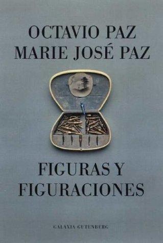 FIGURAS Y FIGURACIONES [Paperback] Paz, Octavio