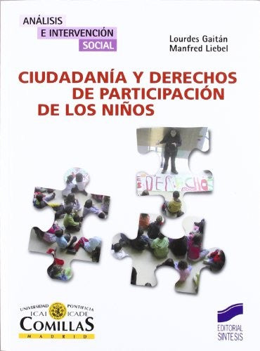 Ciudadania y derechos de participacion de los niños [Paperback] Gaitán Muñoz, Lourdes and Liebel, Manfred