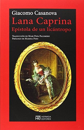 Lana Caprina. Epístola de Un Licántropo [Paperback] Casanova, Giacomo and Pepa Palomero, Mari