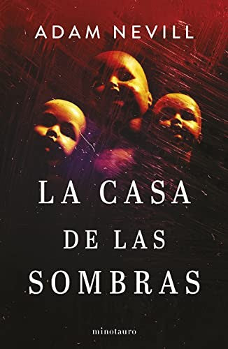 La casa de las sombras [Paperback] Adam Nevill