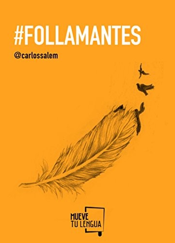 #FOLLAMANTES [Paperback] CARLOS SALEM