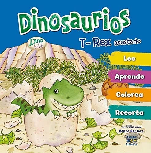 DINOSAURIO T-REX ASUSTADO [Hardcover]