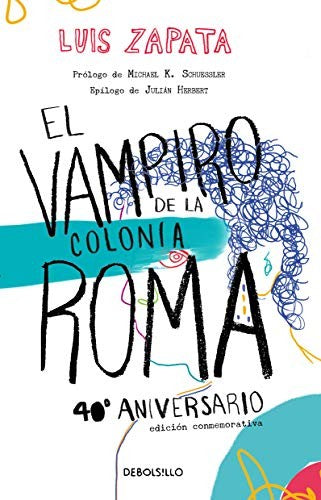 El Vampiro De La Colonia Roma [Paperback] Zapata, Luis