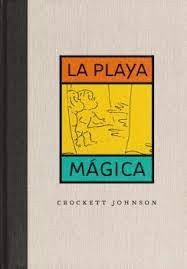 La playa mágica [Paperback] Johnson, Crockett