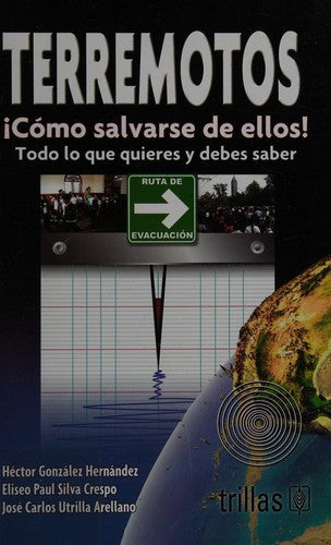 TERREMOTOS [Paperback] GONZALEZ HERNANDEZ, HECTOR; SILVA CRESPO, ELISEO PAUL and UTRILLA ARELLANO, JOSE CARLOS