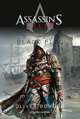 Assassin's Creed. Black Flag [Paperback] Oliver Bowden